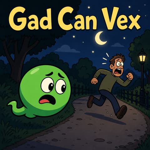 Gad Can Vex