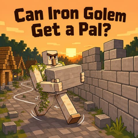 Can Iron Golem Get a Pal?