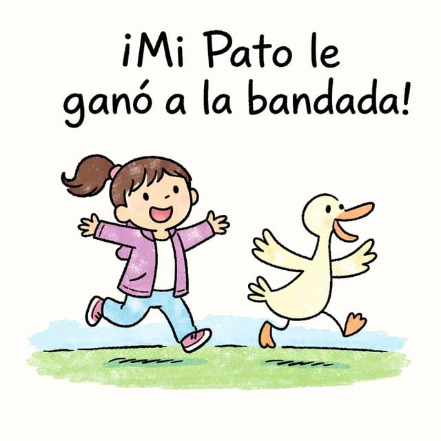 ¡Mi Pato le ganó a la bandada! | Libro ATAL de vida cotidiana nivel 60