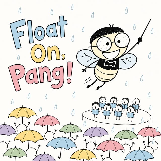 Float On, Pang!