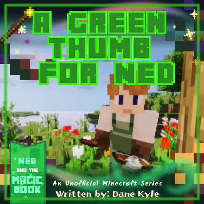 A Green Thumb for Ned