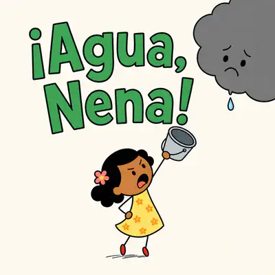 ¡Agua, Nena! | Libro ATAL de vida cotidiana nivel 14