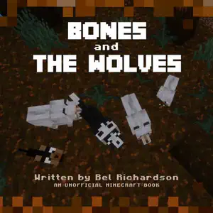 Bones and the Wolves