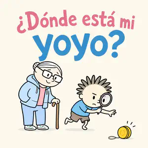 ¿Dónde está mi yoyo? | Libro ATAL de vida cotidiana nivel 70