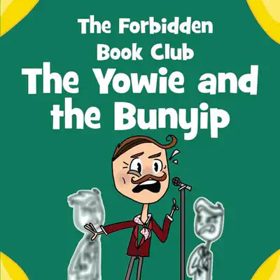 Forbidden Book Club Issue Four: The Yowie and the Bunyip