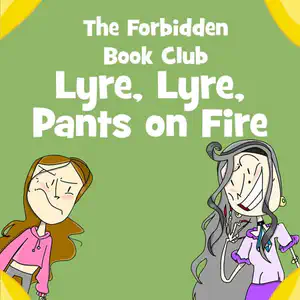 Forbidden Book Club Issue Six: Lyre, Lyre, Pants on Fire