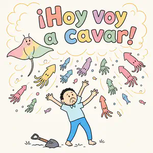 ¡Hoy voy a cavar! | Libro ATAL de vida cotidiana nivel 57