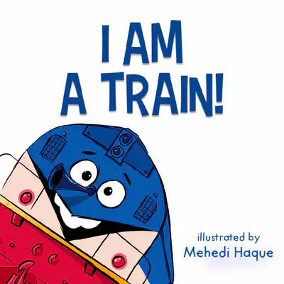 I am a Train!