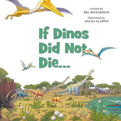 If Dinos Did not Die...