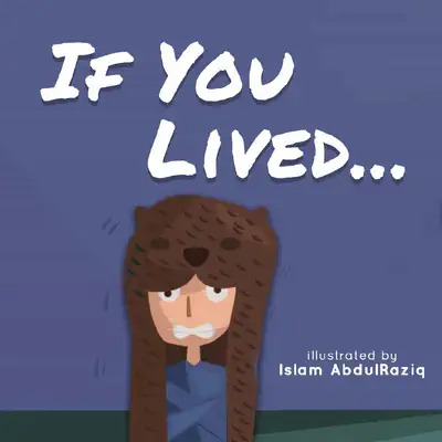 If You Lived...