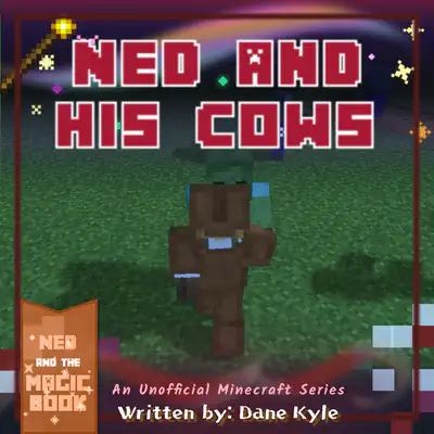 Ned and His Cows