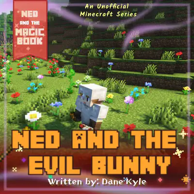 Ned and the Evil Bunny