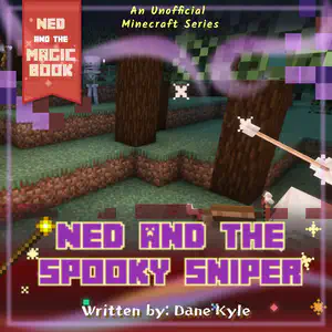 Ned and the Spooky Sniper