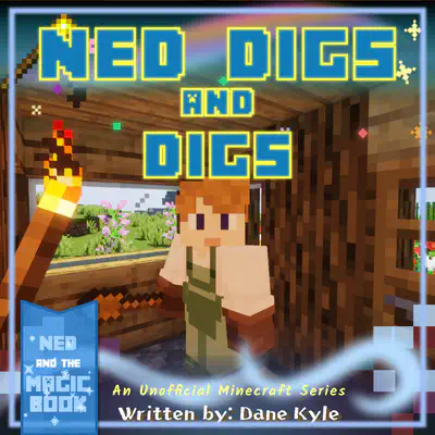 Ned Digs and Digs