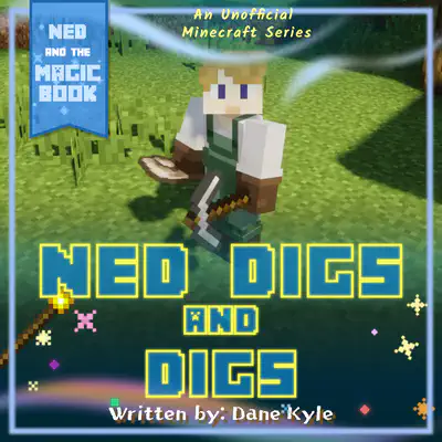 Ned Digs and Digs