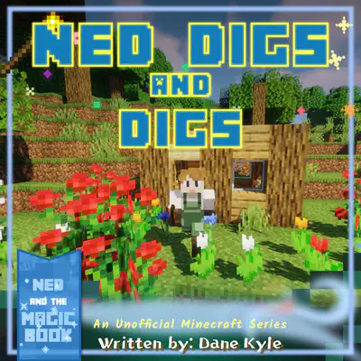 Ned Digs and Digs