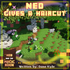 Ned Gives a Haircut