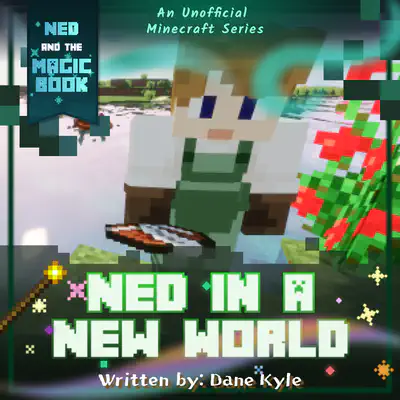 Ned in a New World
