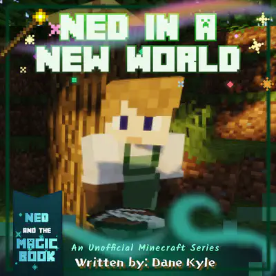 Ned in a New World