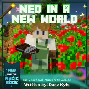 Ned in a New World