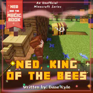 Ned, King of the Bees