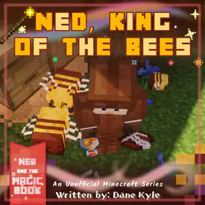 Ned, King of the Bees