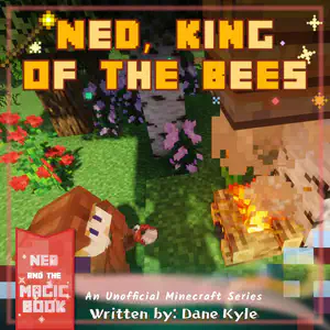 Ned, King of the Bees