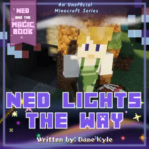 Ned Lights the Way