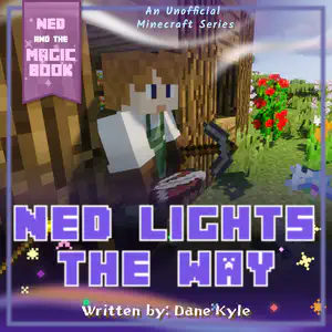 Ned Lights the Way