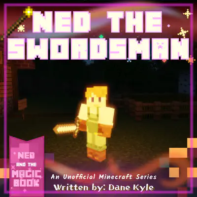 Ned the Swordsman