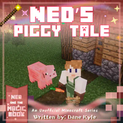 Ned's Piggy Tale