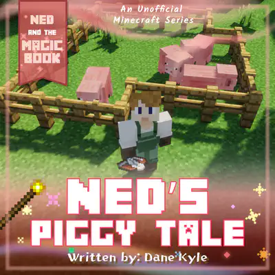 Ned's Piggy Tale