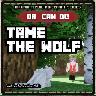 Tame the Wolf