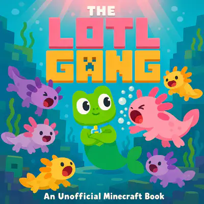 The Lotl Gang | Bookbot Decodable Reader Level 77
