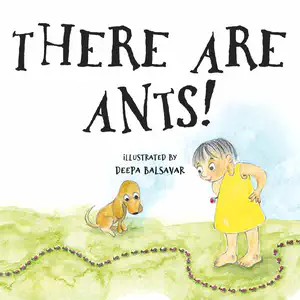 There Are Ants!