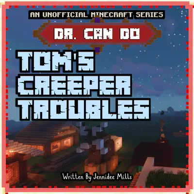 Tom's Creeper Trouble