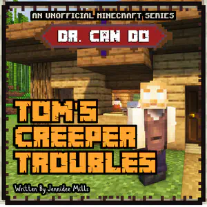 Tom's Creeper Trouble