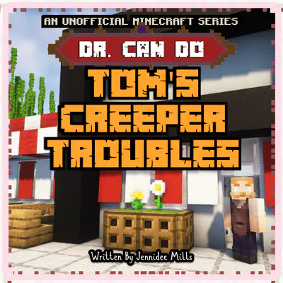 Tom's Creeper Trouble