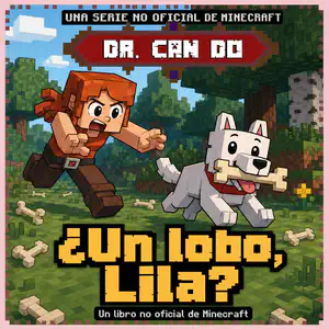¿Un lobo, Lila? | Libro ATAL de Minecraft nivel 31